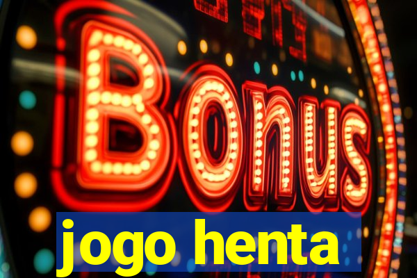 jogo henta